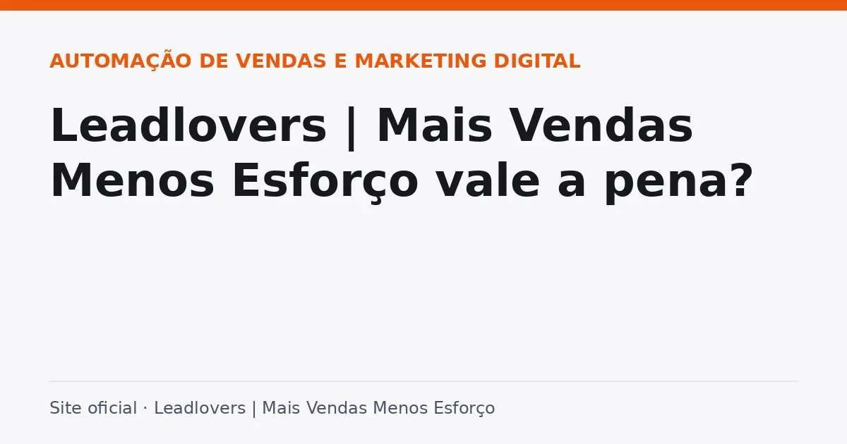 Leadlovers | Mais Vendas Menos Esforço vale a pena