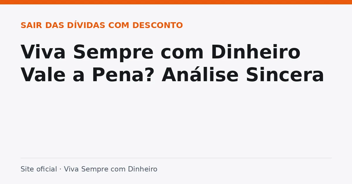 Viva Sempre com Dinheiro vale a pena